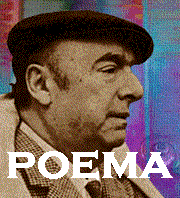 NERUDA: dois amantes felizes n�o t�m fim nem morte...